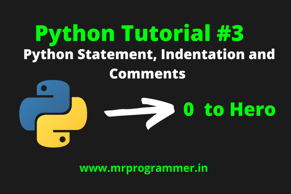 Python Statement Indentation And Comments Python Tutorial Mr