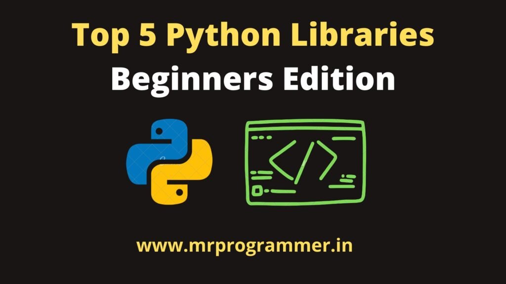 Top 5 Python Libraries