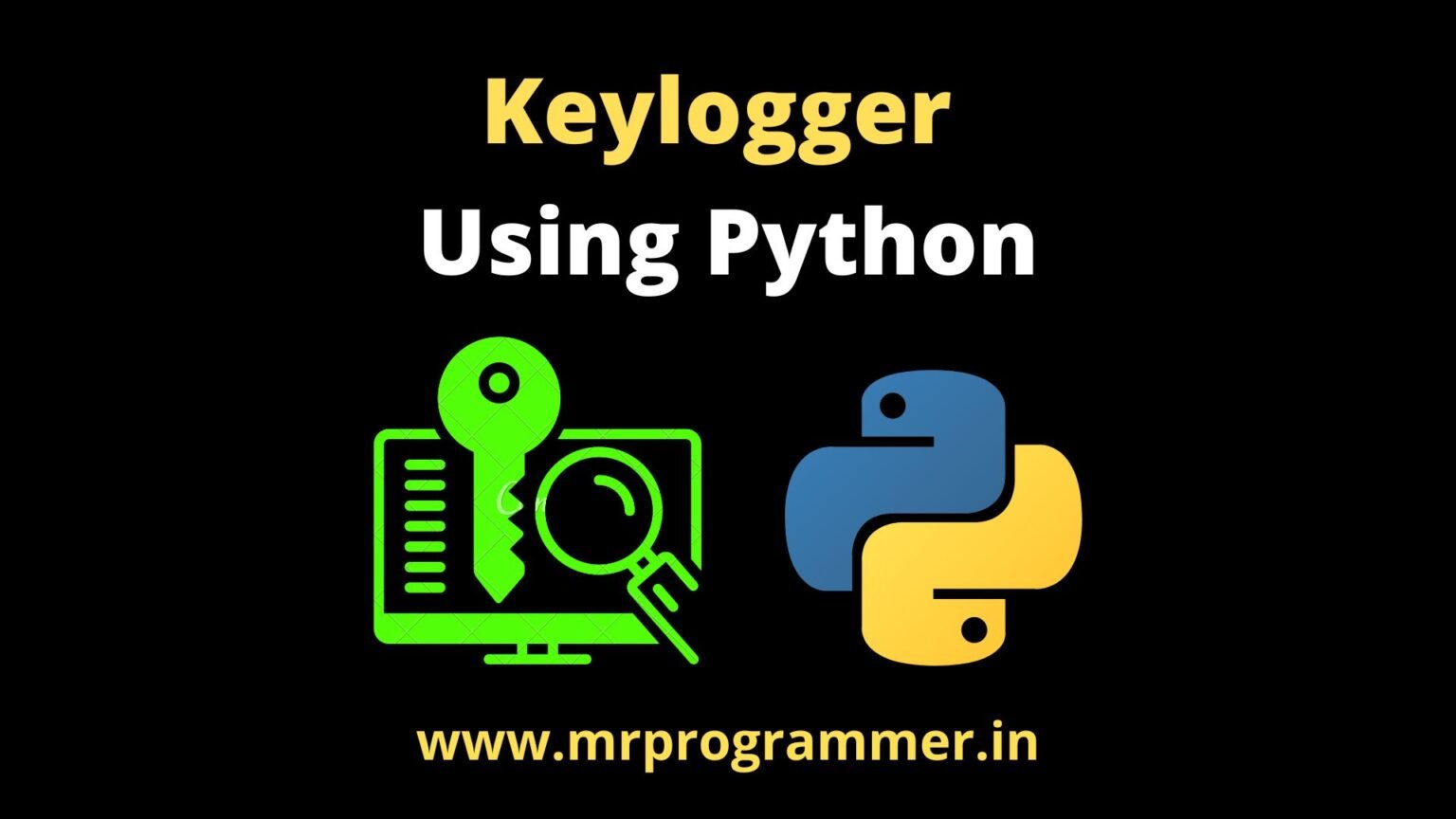 Keylogger Using Python - Mr Programmer