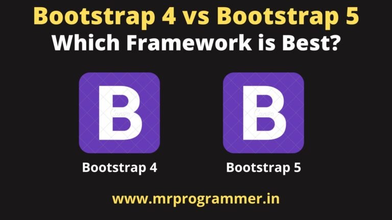 Bootstrap 4 vs Bootstrap 5 | Which Framework is Best? - Mr Programmer