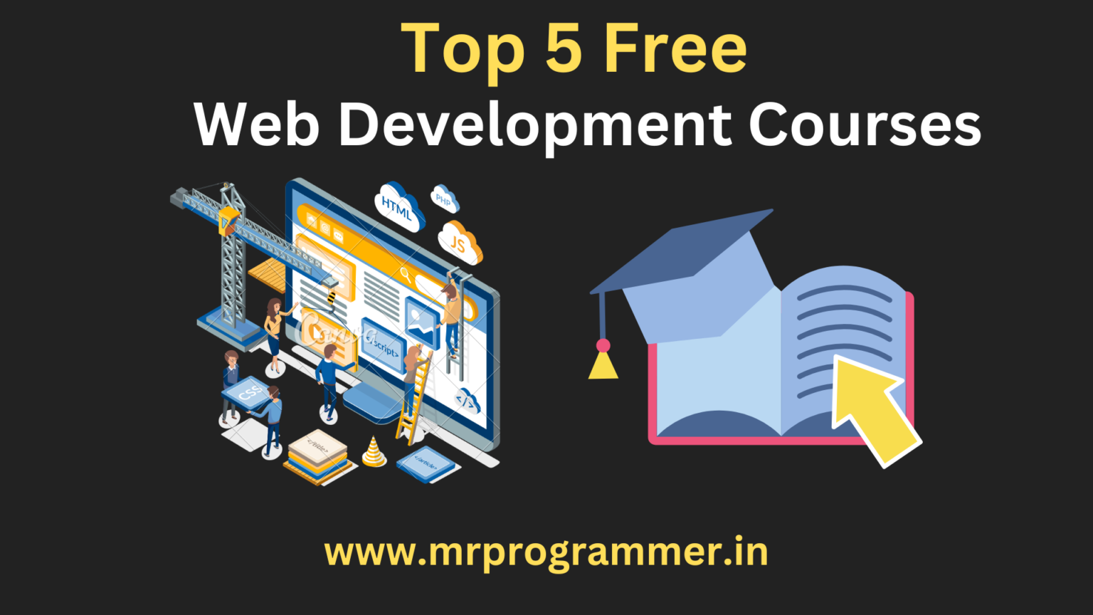 5 Best Free Web Development Courses | Learn Web Development - Mr Programmer