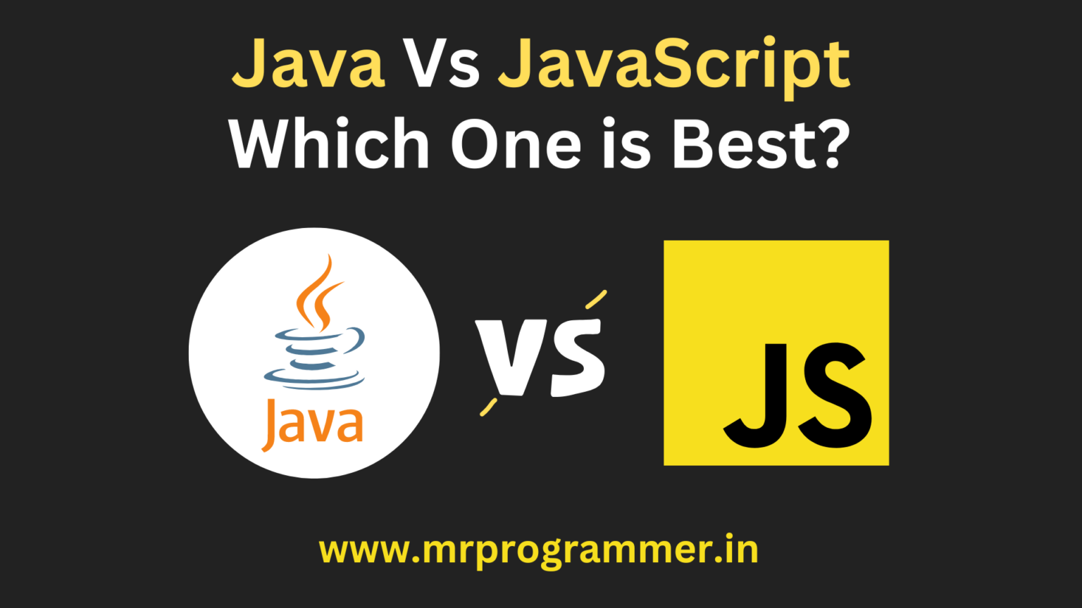 Java Vs JavaScript | Difference Between Java And Javascript - Mr Programmer