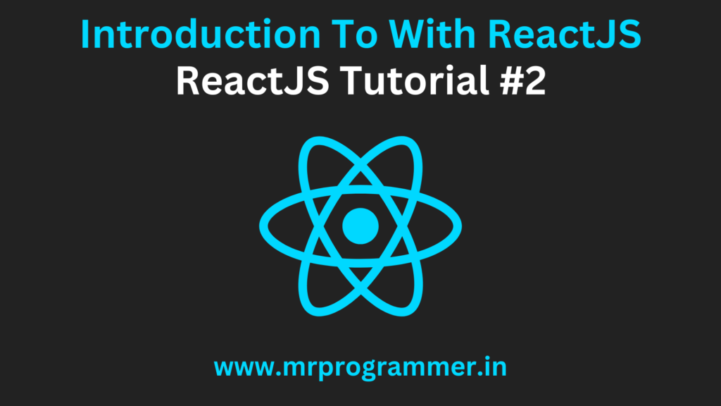Introduction to ReactJS