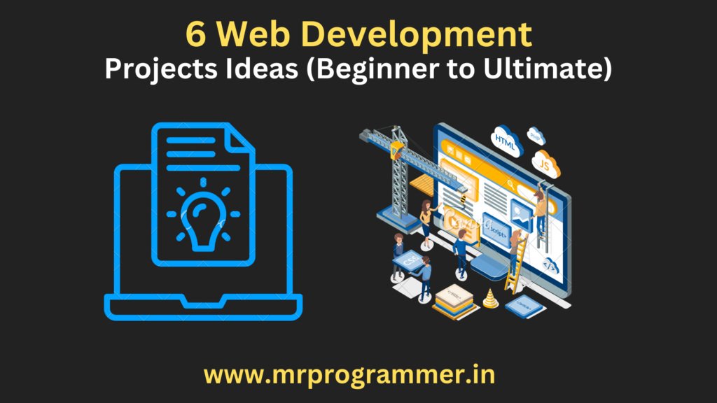 5 Web Development Projects Ideas | Web Development Project Ideas (Beginner to Ultimate)