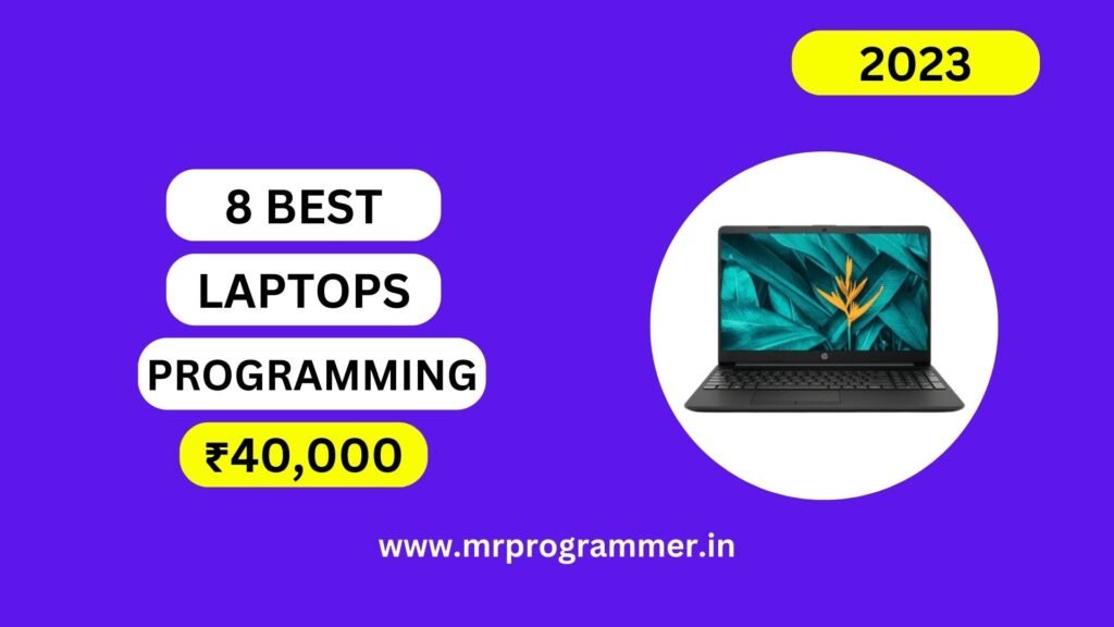 Best Laptops For Coding Under 40000