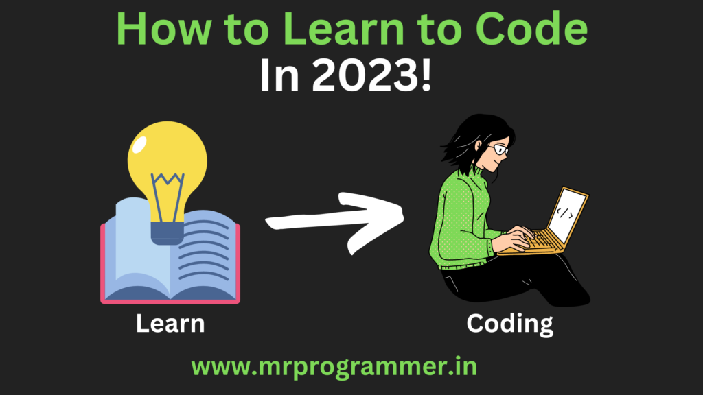 How to Learn to Code In 2023 | How to Start Coding
