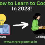How to Learn to Code In 2023 | How to Start Coding