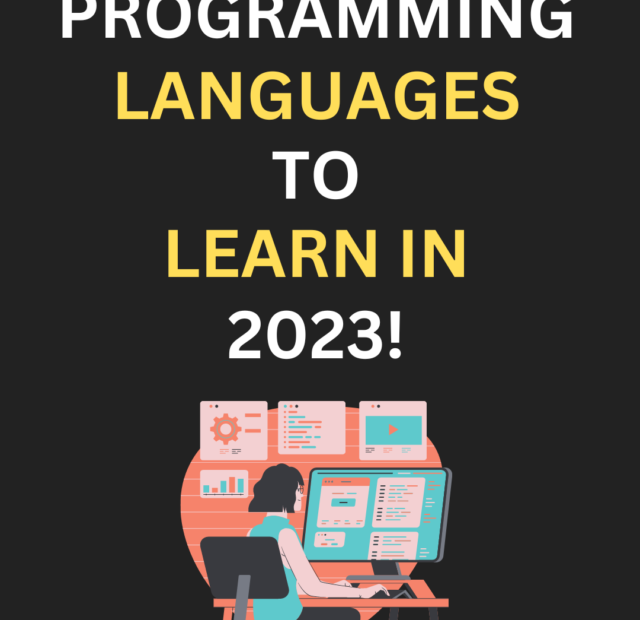 Top 10 Programming Languages to Learn In 2023!