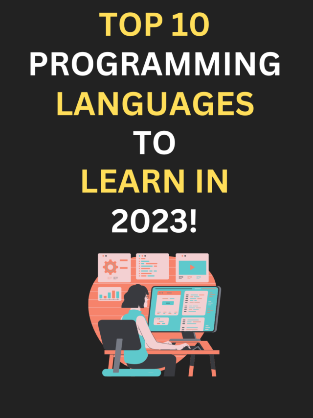 Top 10 Programming Languages to Learn In 2023!