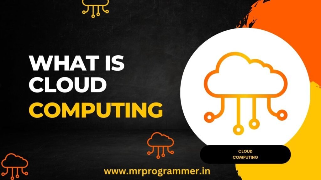 What is Cloud Computing