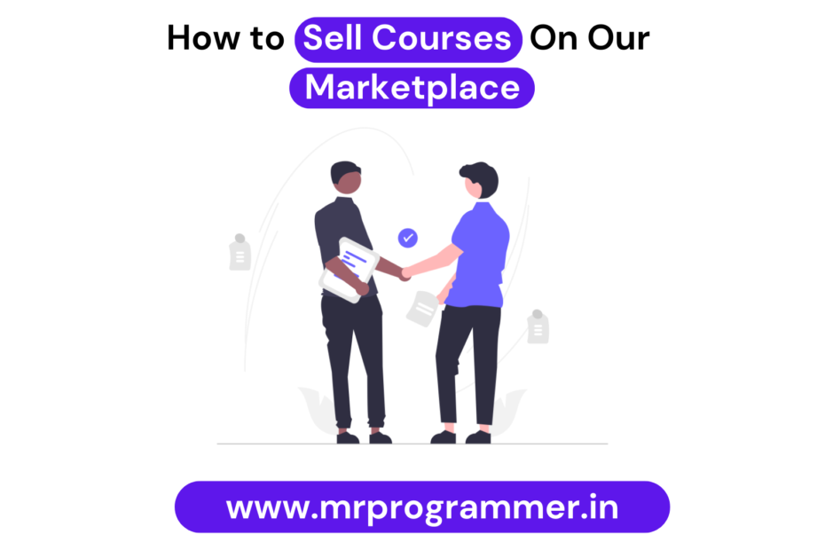 How to Sell Courses On Our Marketplace