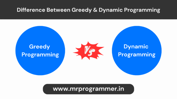 Difference Between Greedy and Dynamic Programming | 3 Differences ...