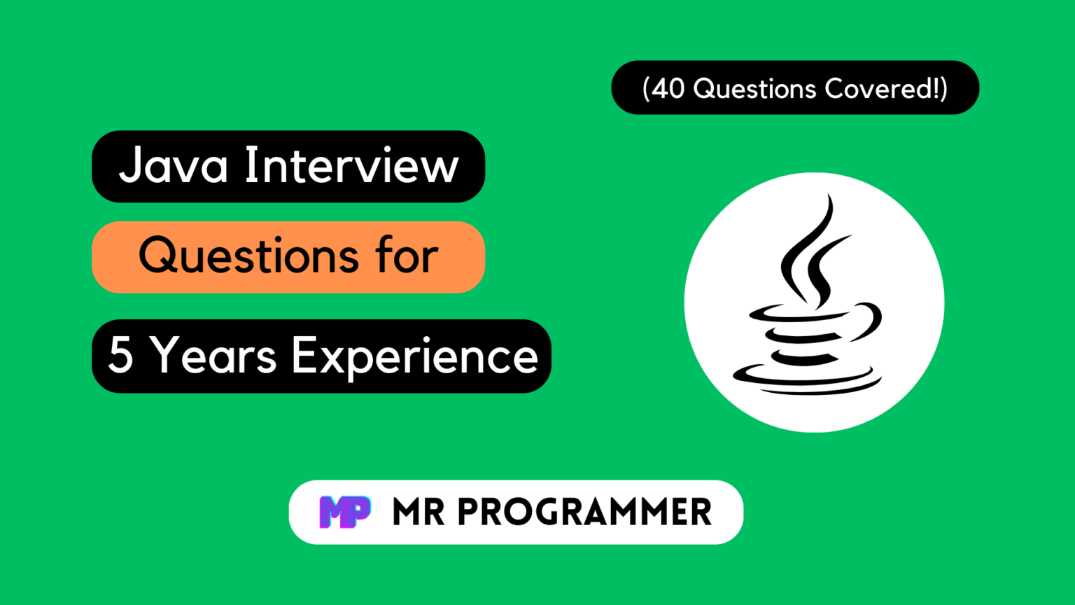 Top 40 Java Interview Questions for 5 Years Experience Every Developer ...