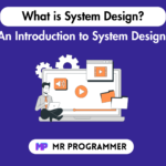 What is System Design