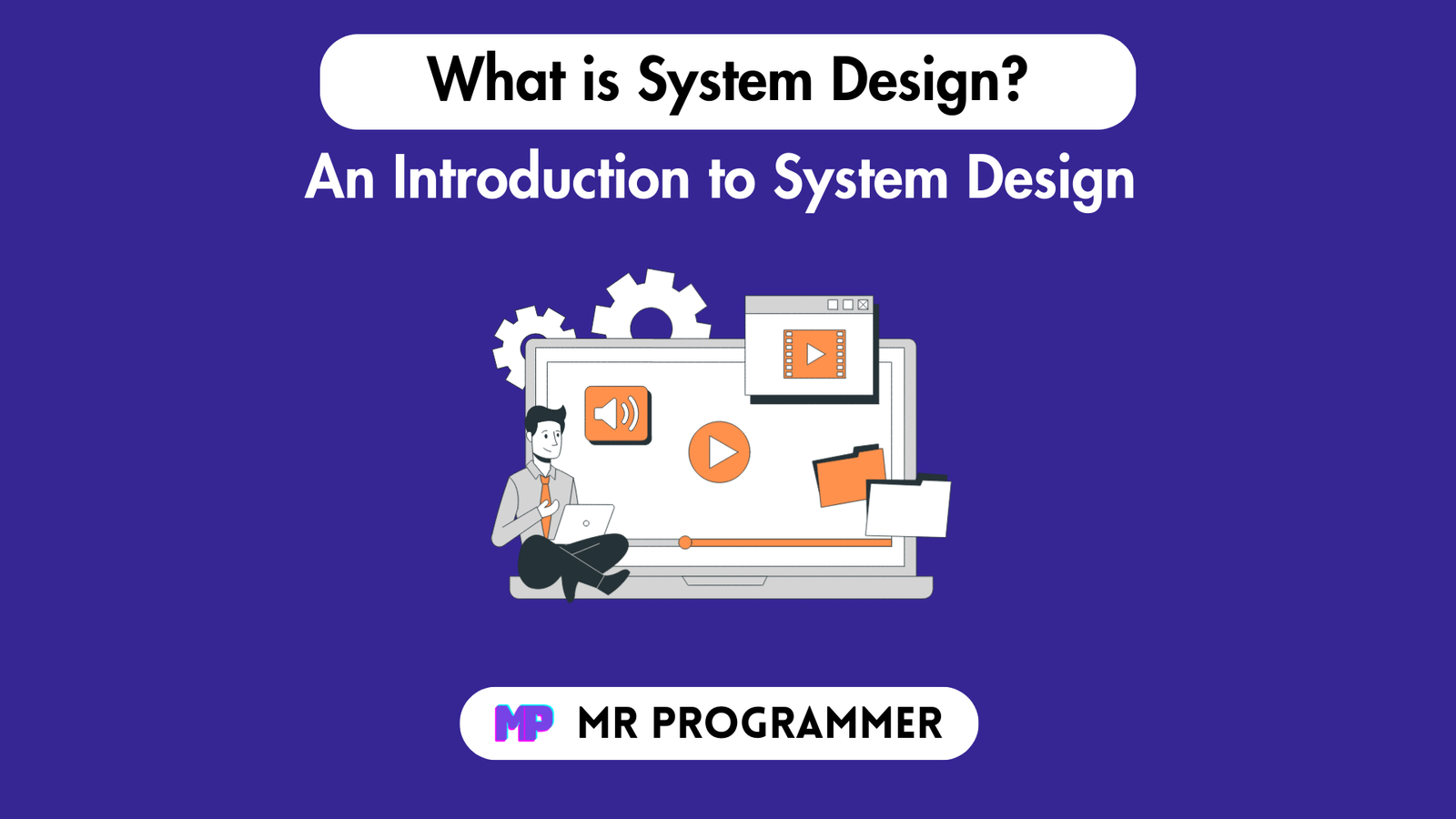 What is System Design