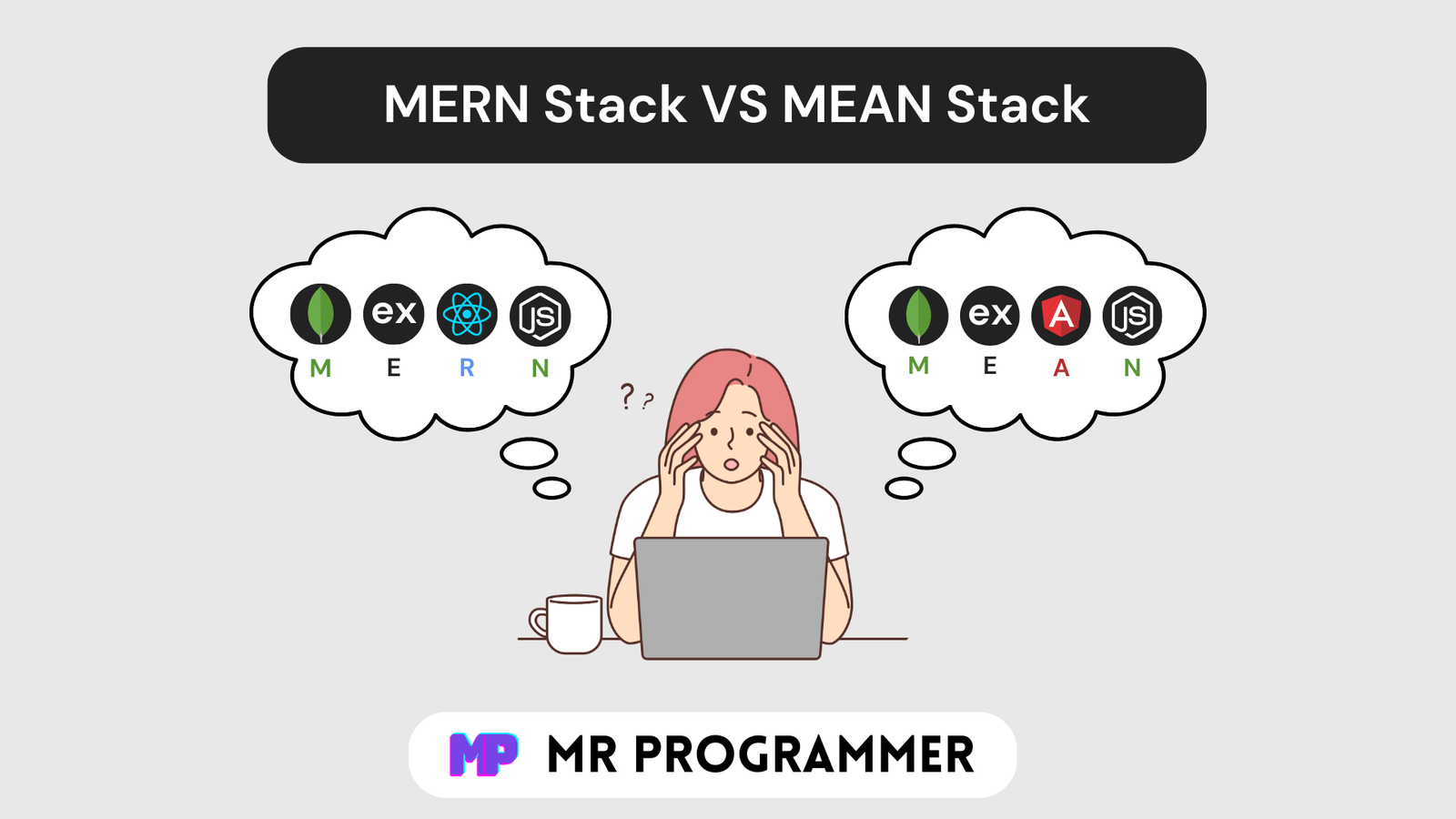 MERN Stack vs MEAN Stack | Which Is Better 14 MERN Stack vs MEAN Stack