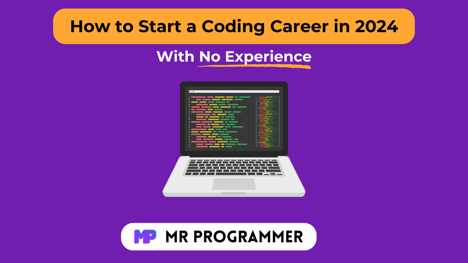 How to Start a Coding Career in 2024 With No Experience Mr Programmer