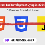 Is Front End Development Dying in 2024