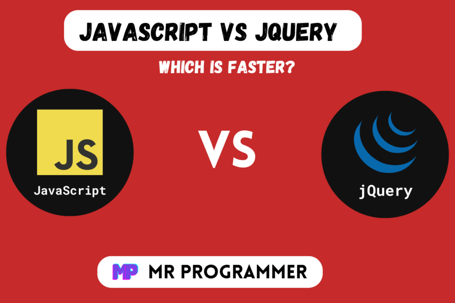 JavaScript vs jQuery Which Is Faster