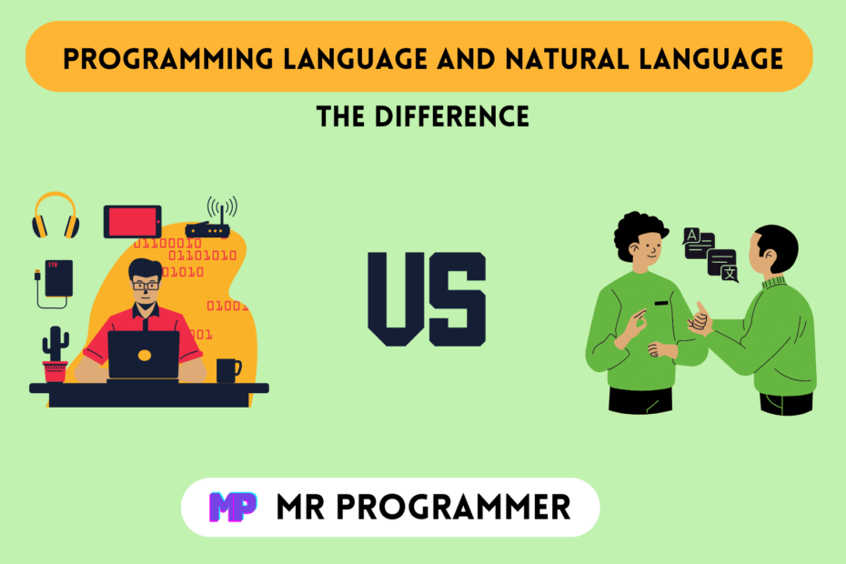 What Is the Difference Between a Programming Language and Natural (Every-Day) Language