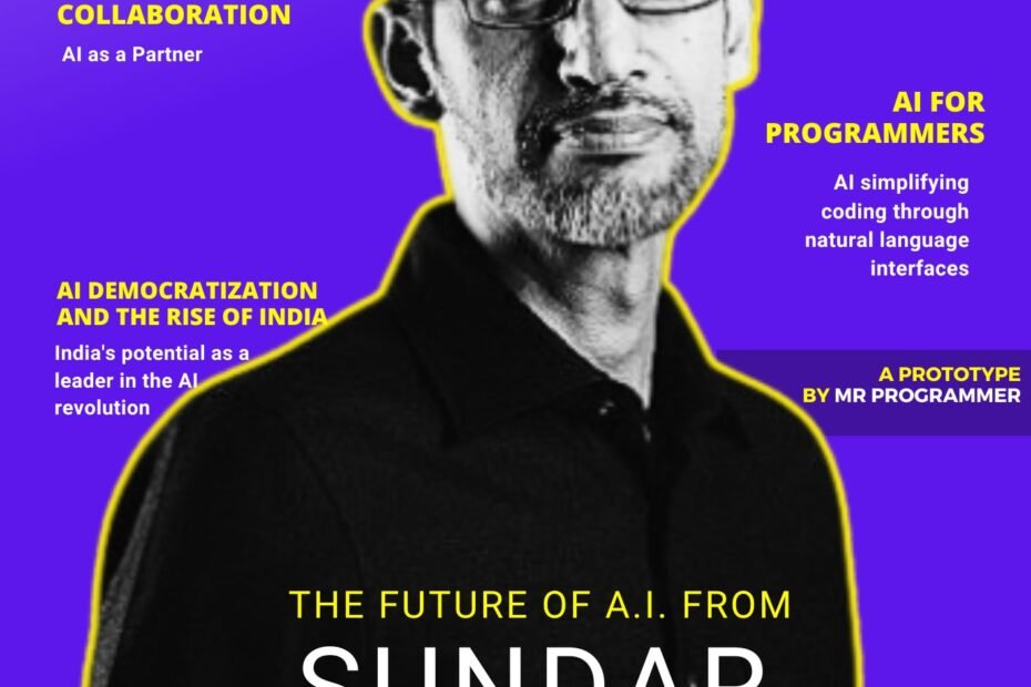 THE FUTURE OF A.I. FROM SUNDAR PICHAI