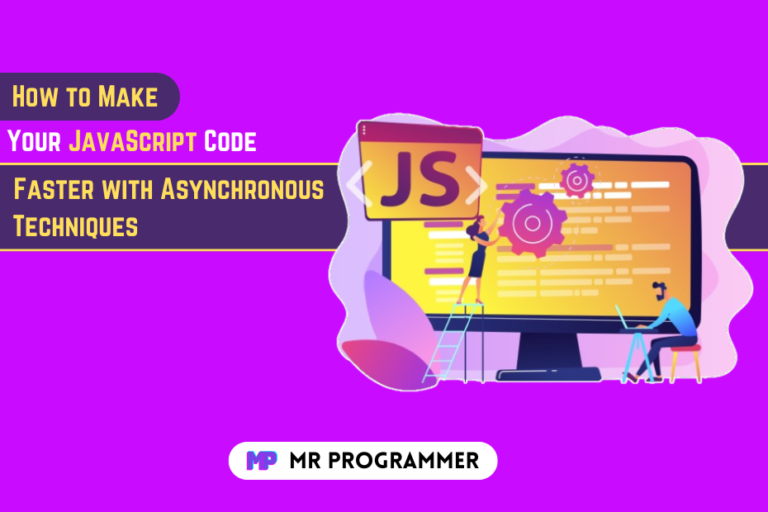 The Ultimate 8 Asynchronous Techniques to Make Your JavaScript Code ...