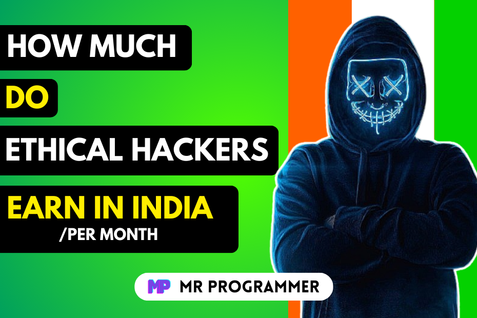 How Much Do Ethical Hackers Earn in India Per Month